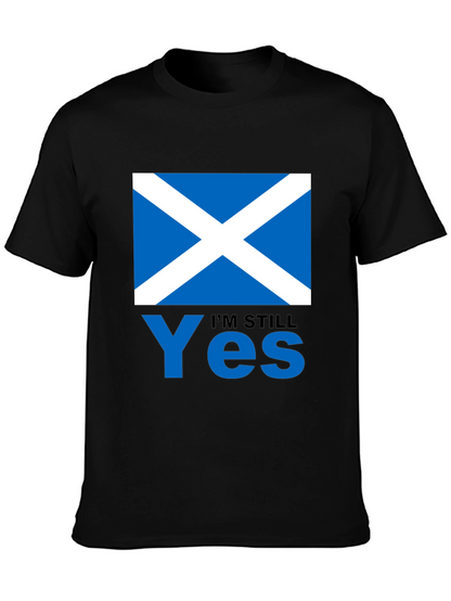 Scotland Flag Im Still Yes T-Shirt