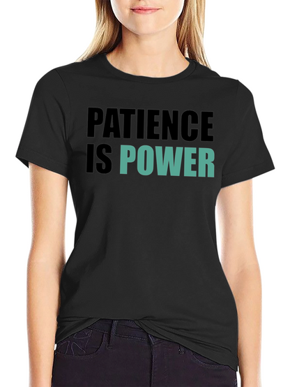 Patience is Power Graphic Tee - Motivational Black T-Shirt