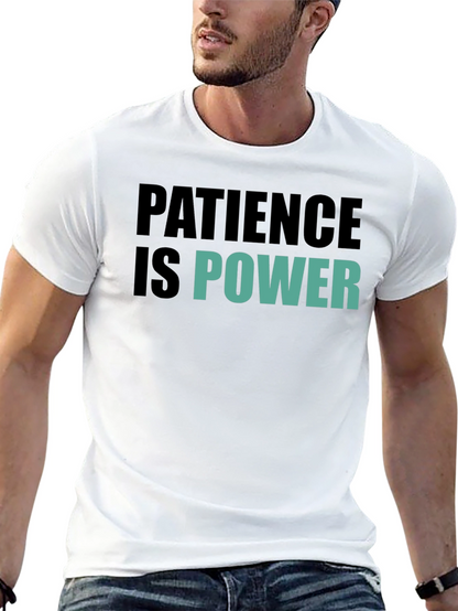 Patience is Power Graphic Tee - Motivational Black T-Shirt