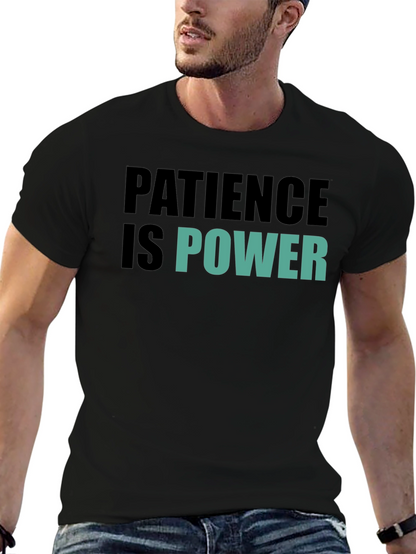 Patience is Power Graphic Tee - Motivational Black T-Shirt
