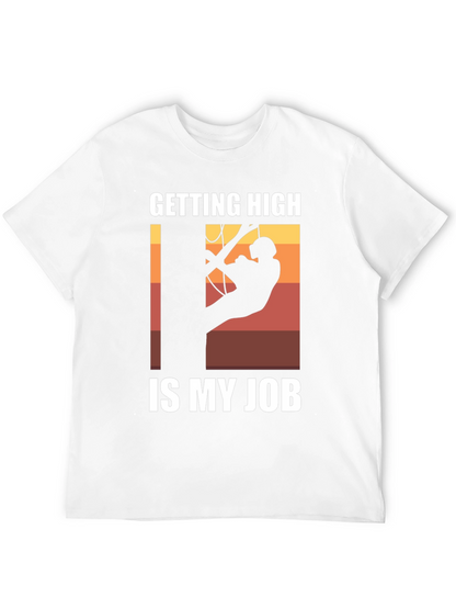 Getting High Is My Job T-Shirt