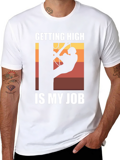 Getting High Is My Job T-Shirt