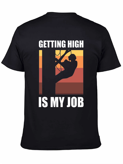 Getting High Is My Job T-Shirt