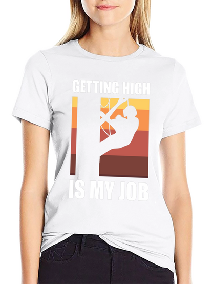 Getting High Is My Job T-Shirt