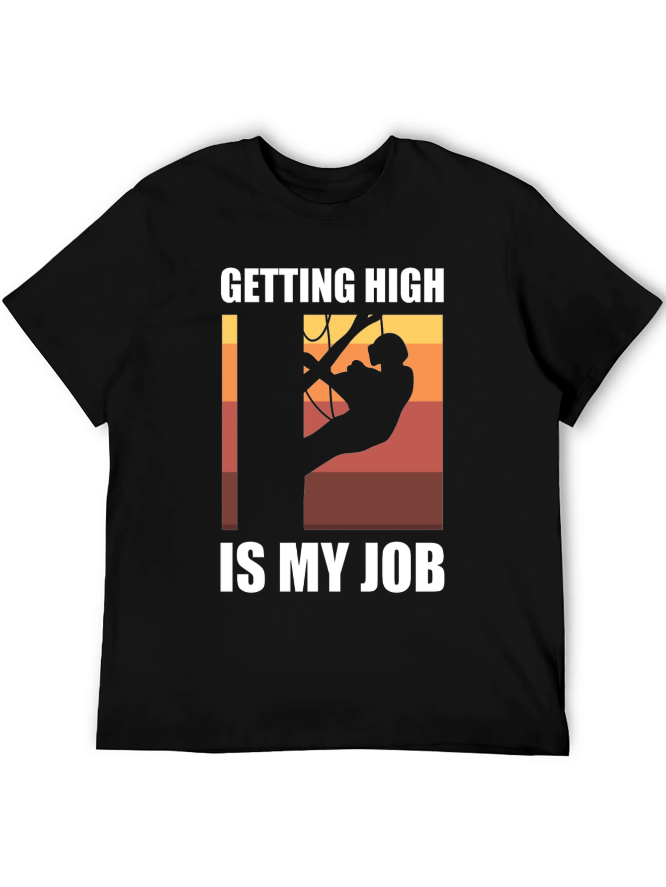 Getting High Is My Job T-Shirt