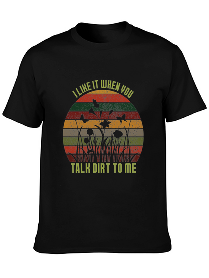 Talk Dirt To Me Graphic Tee