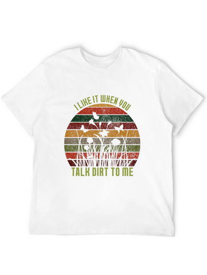 Talk Dirt To Me Graphic Tee