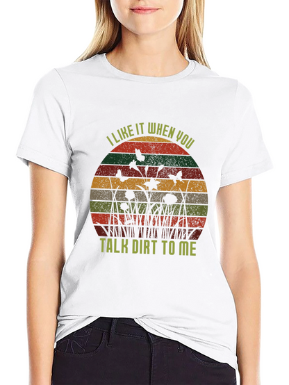 Talk Dirt To Me Graphic Tee