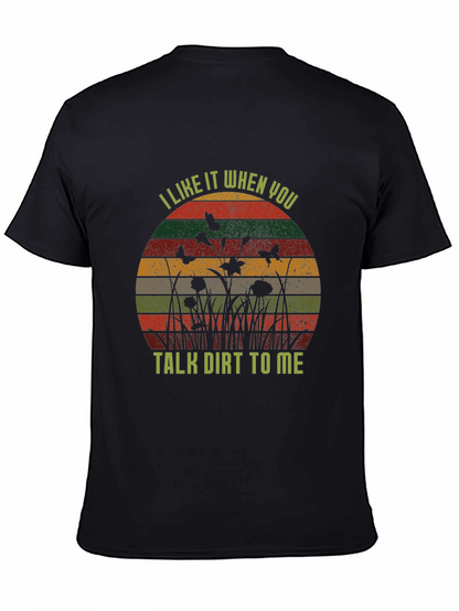 Talk Dirt To Me Graphic Tee