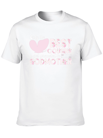 Best Cousins Get Promoted To Godmother T-Shirt