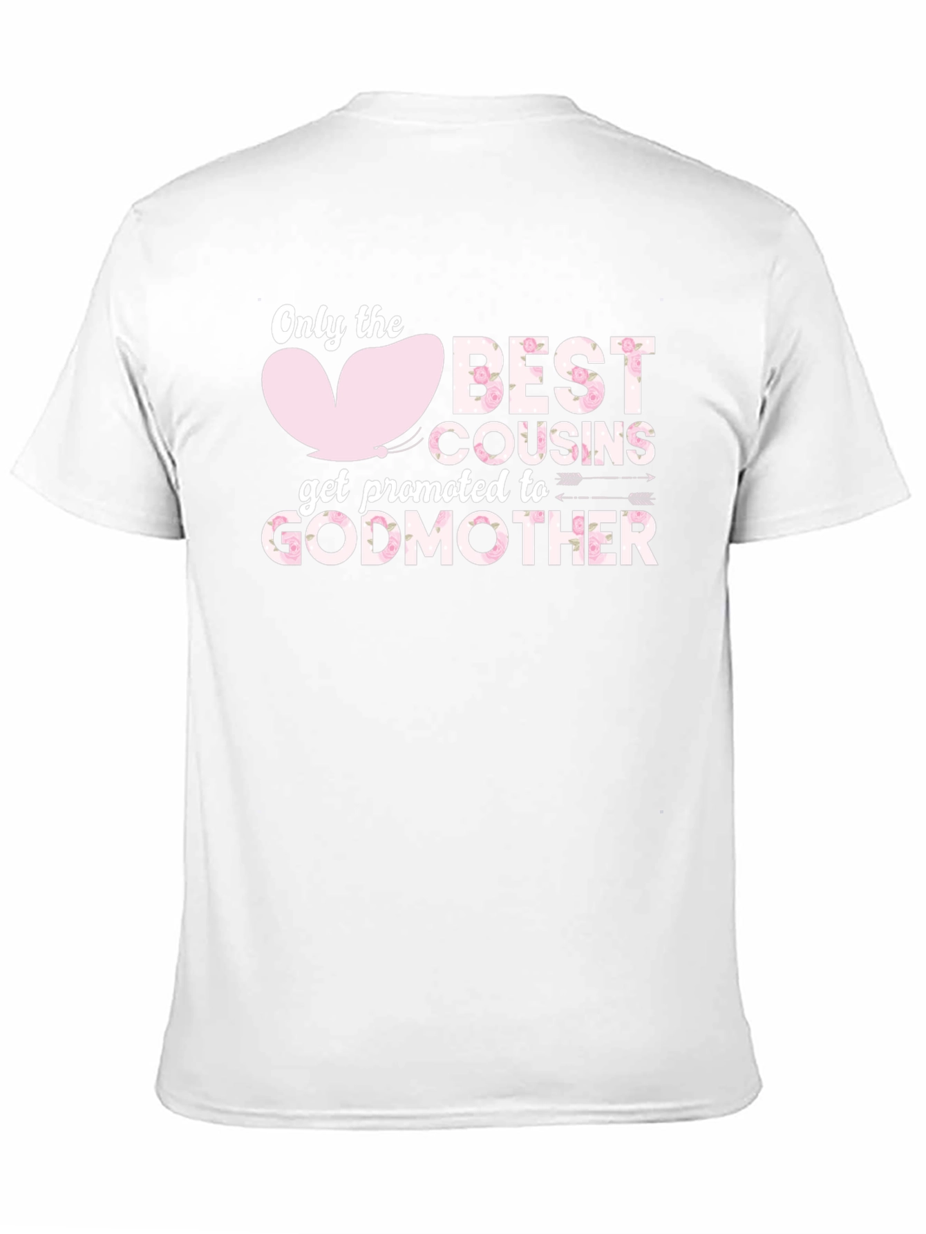 Best Cousins Get Promoted To Godmother T-Shirt