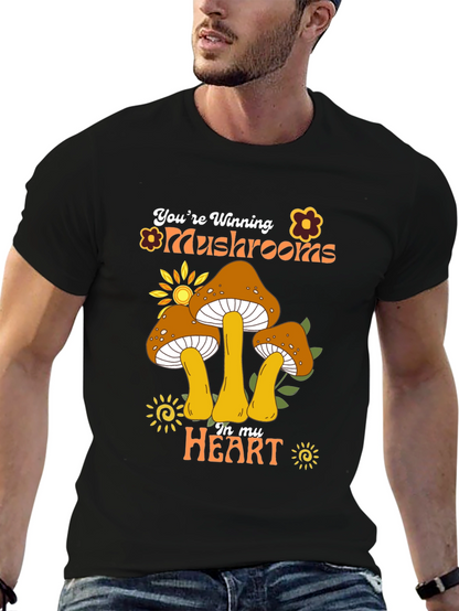 Youre Winning Mushrooms In My Heart Black T-Shirt
