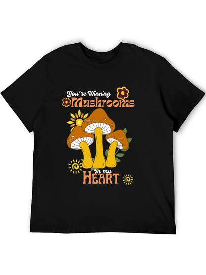 Youre Winning Mushrooms In My Heart Black T-Shirt