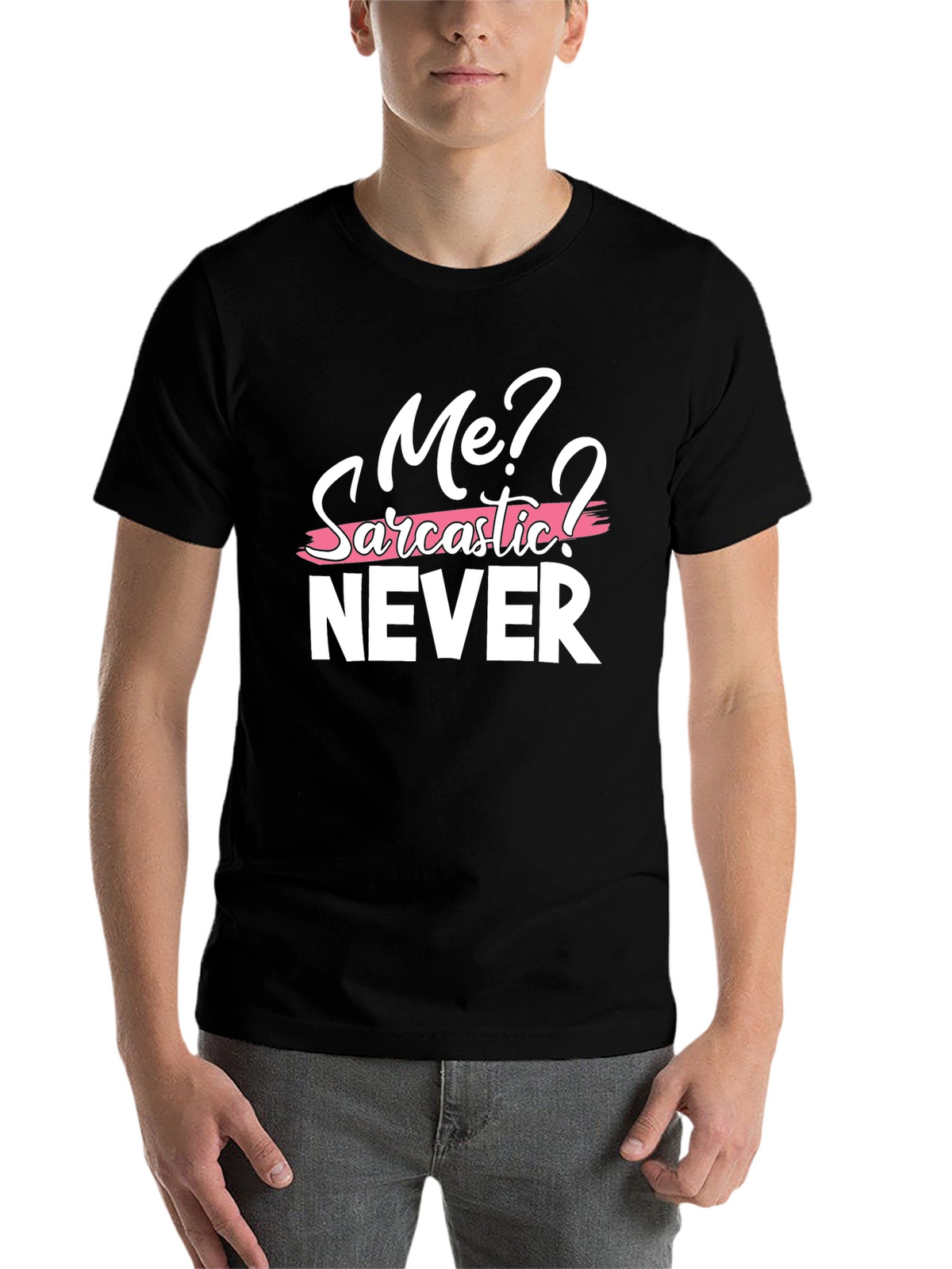Sarcastic Humor Graphic Tee - Me? Never! T-Shirt