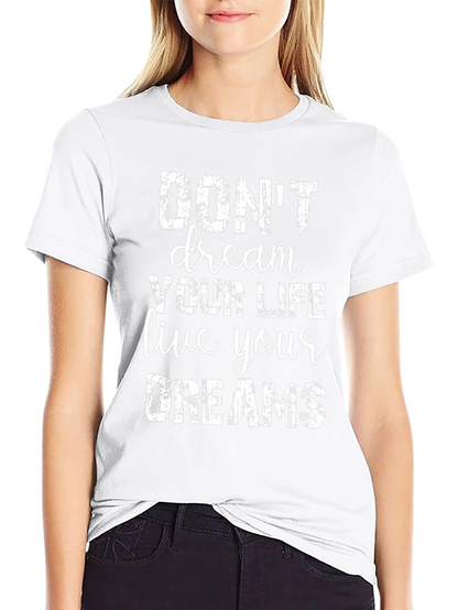 Inspirational Graphic Tee - Live Your Dreams