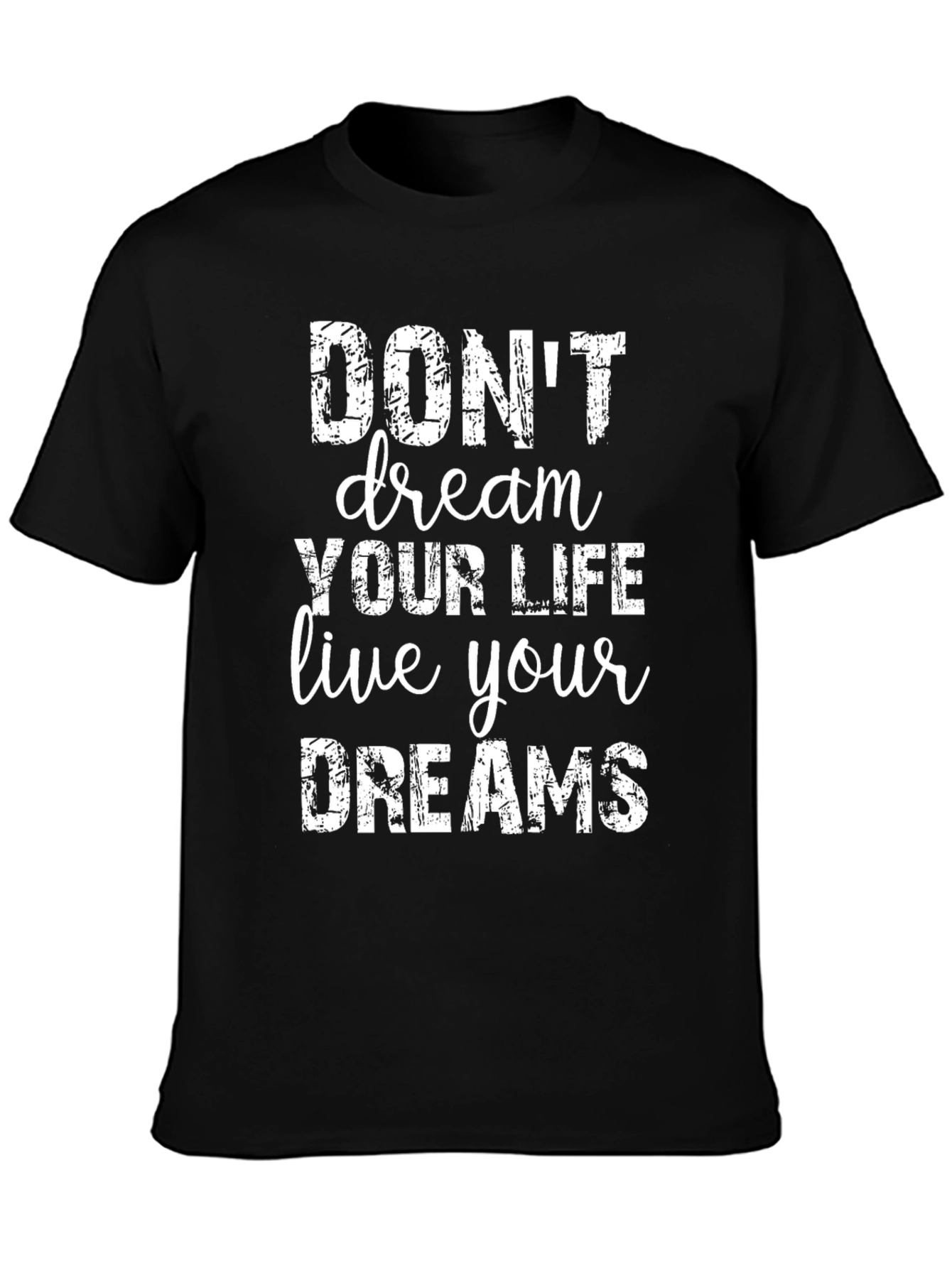 Inspirational Graphic Tee - Live Your Dreams
