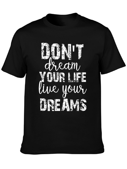 Inspirational Graphic Tee - Live Your Dreams