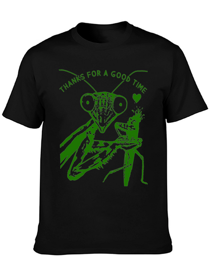 Thanks For a Good Time Mantis T-Shirt