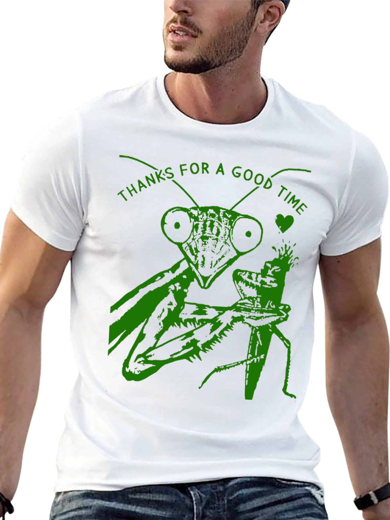 Thanks For a Good Time Mantis T-Shirt