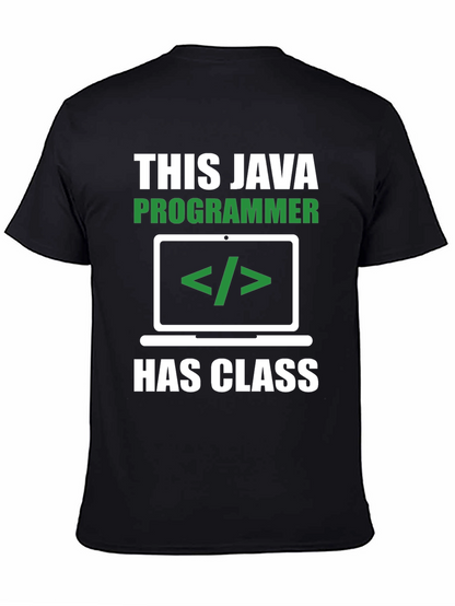 Java Programmer T-Shirt - Has Class Coding Tee