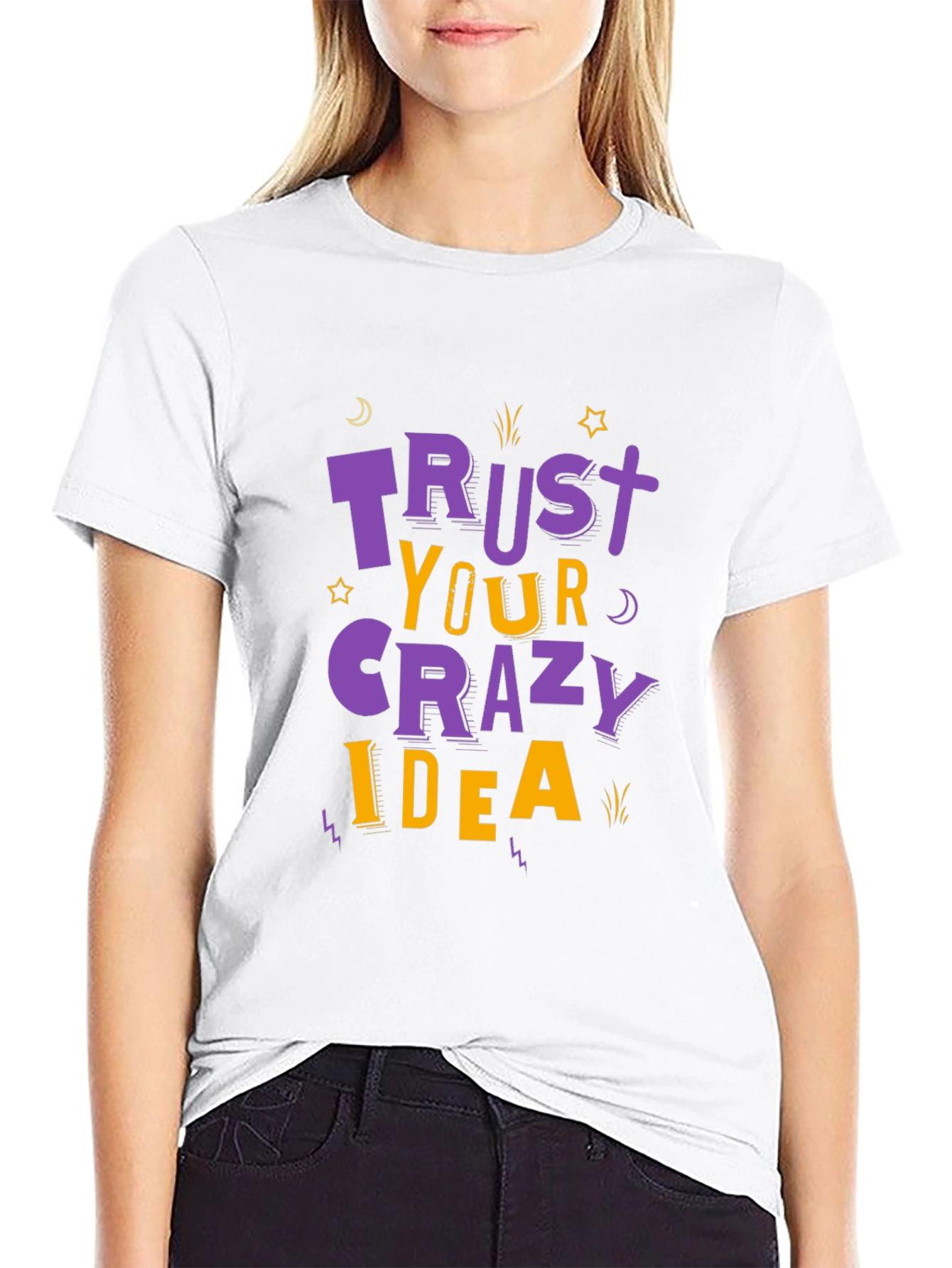 Trust Your Crazy Idea T-Shirt