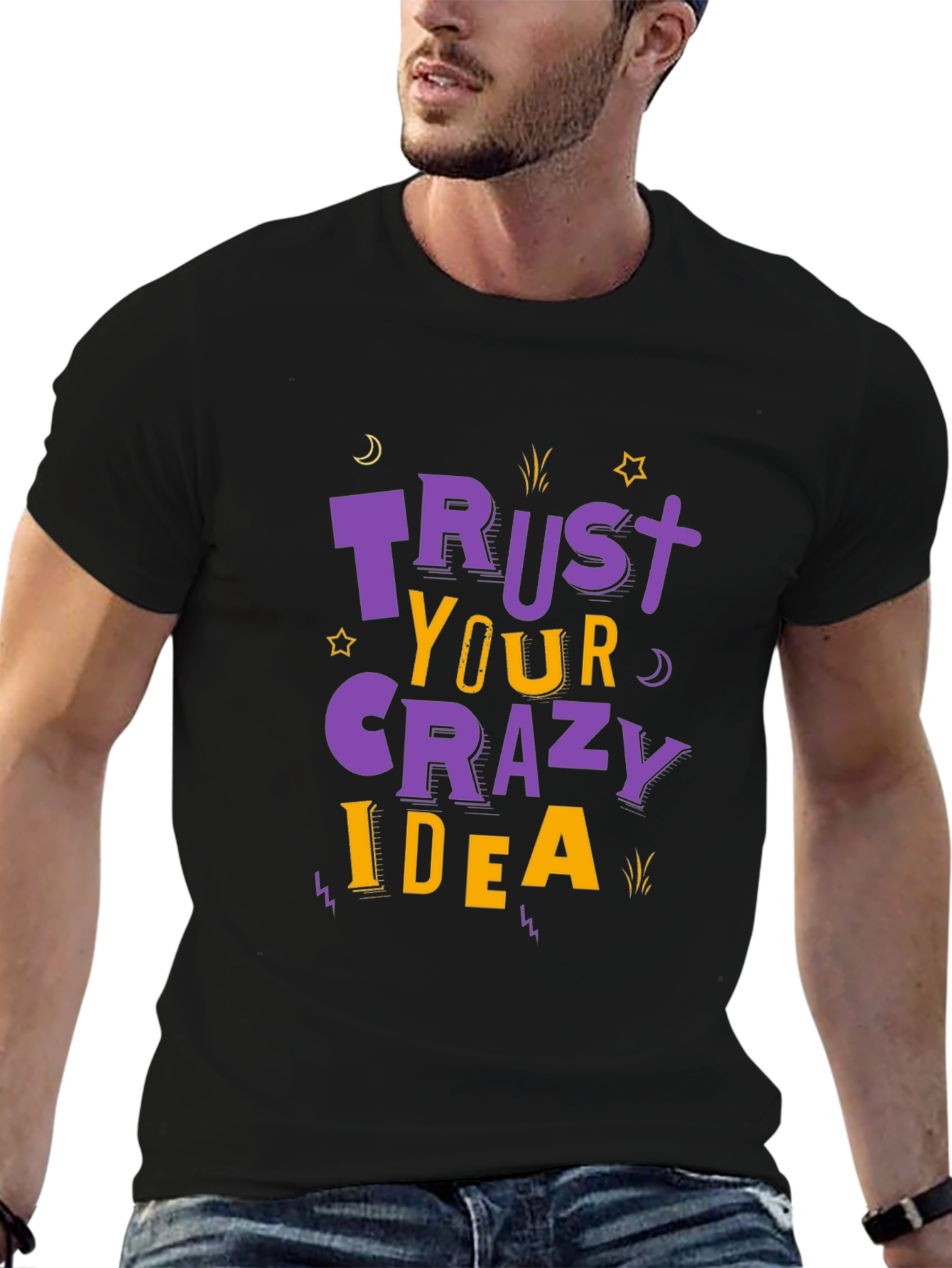 Trust Your Crazy Idea T-Shirt