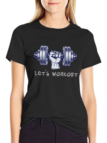 Lets Workout T-Shirt - Gym Motivation Tee