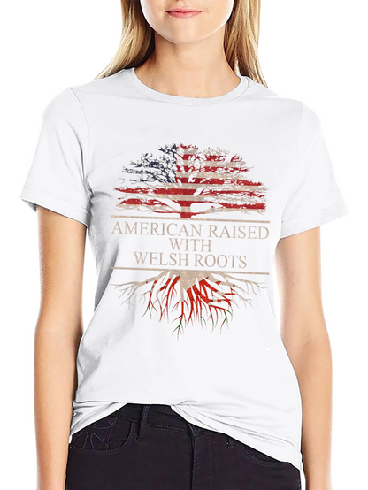 American Raised With Welsh Roots T-Shirt