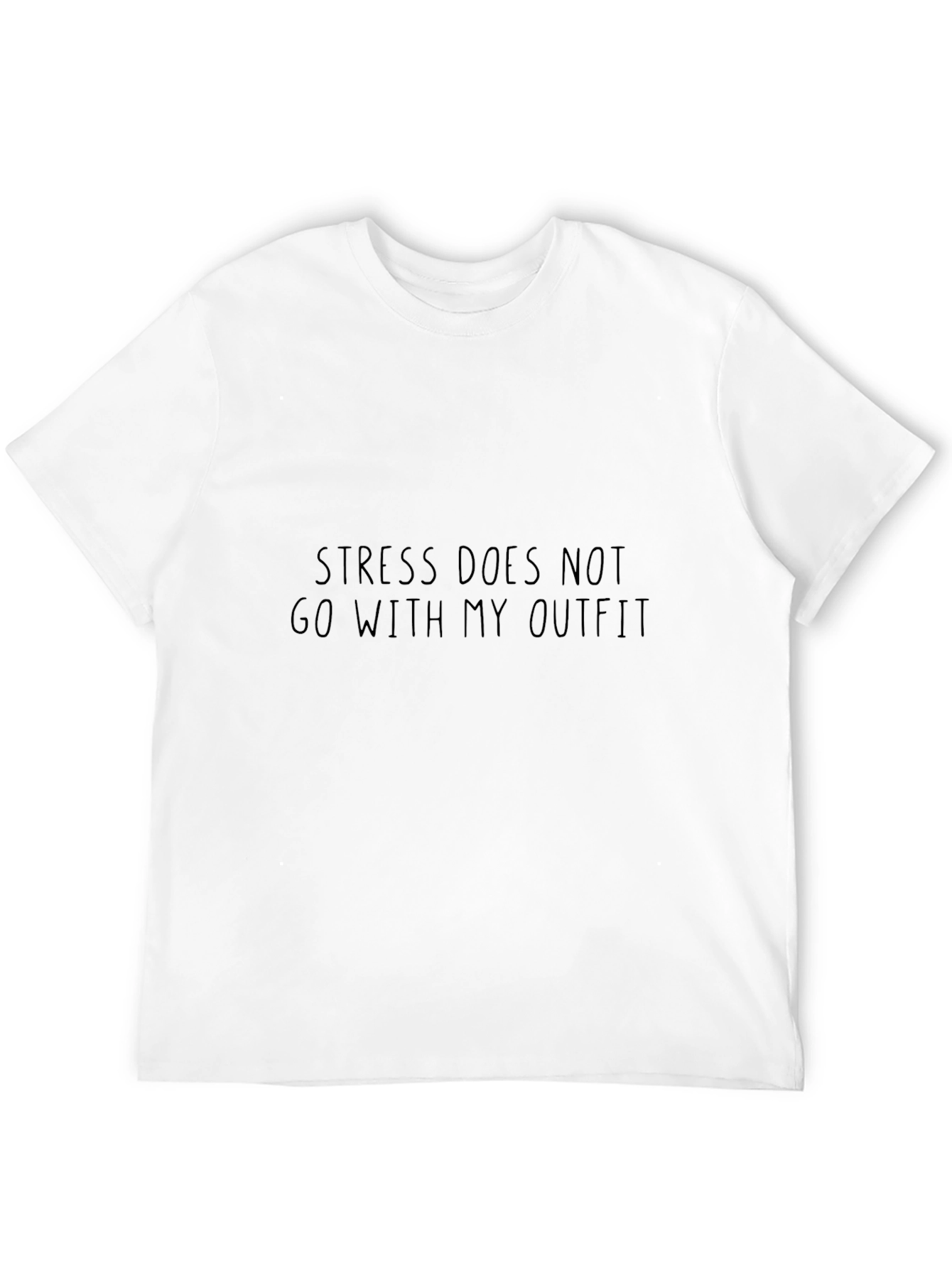 Stress Doesnt Go With My Outfit T-Shirt
