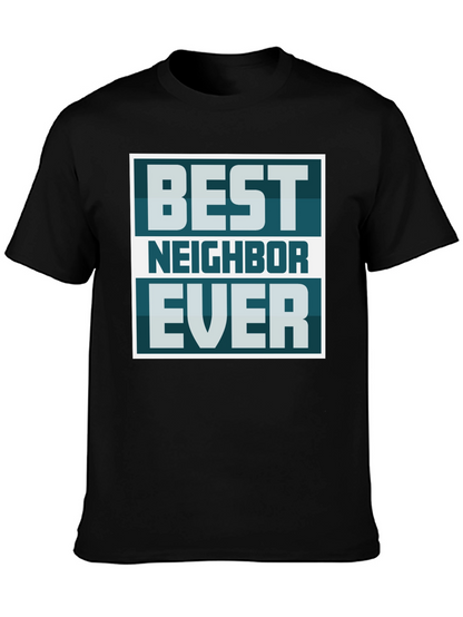 Best Neighbor Ever Graphic Tee