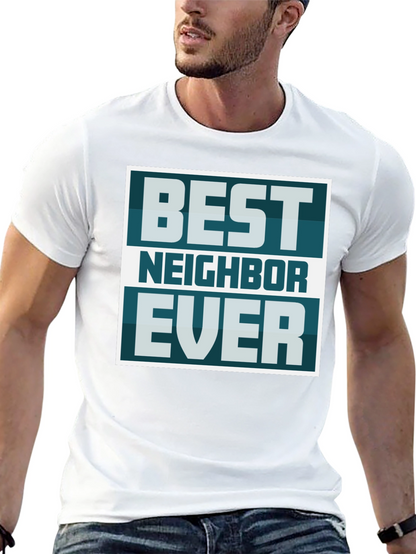 Best Neighbor Ever Graphic Tee