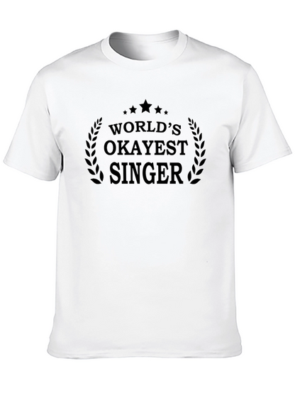 Worlds Okayest Singer - Funny Graphic Tee