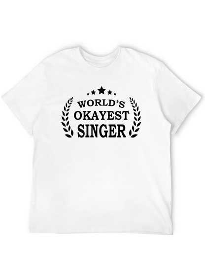 Worlds Okayest Singer - Funny Graphic Tee