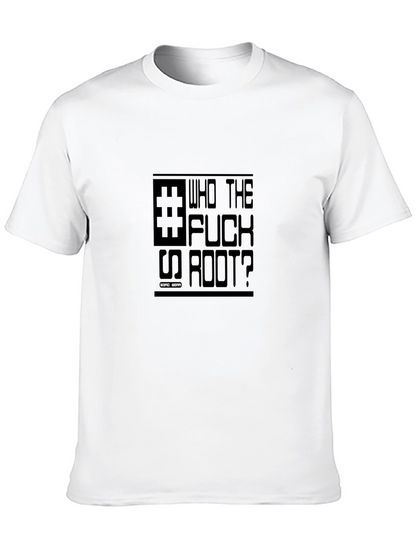 Who The F*ck Is Root Black T-Shirt