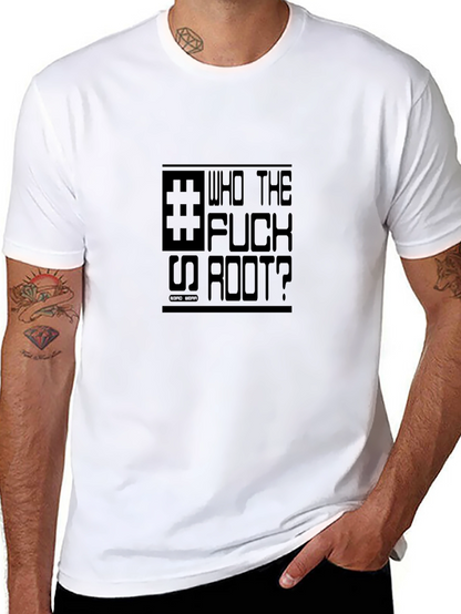 Who The F*ck Is Root Black T-Shirt
