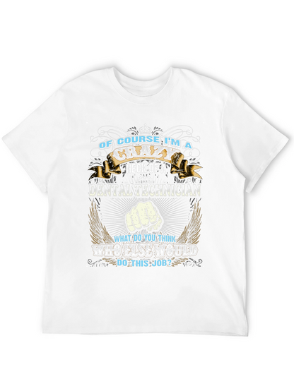Crazy Dental Technician Graphic T-Shirt