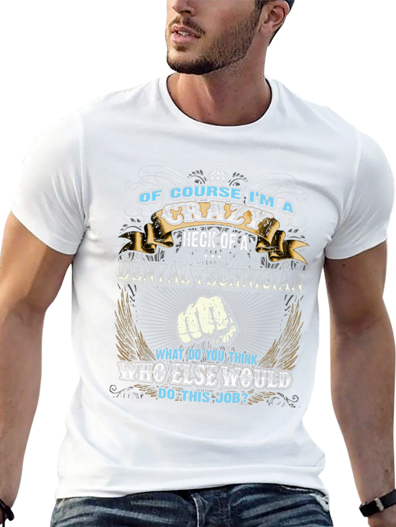 Crazy Dental Technician Graphic T-Shirt