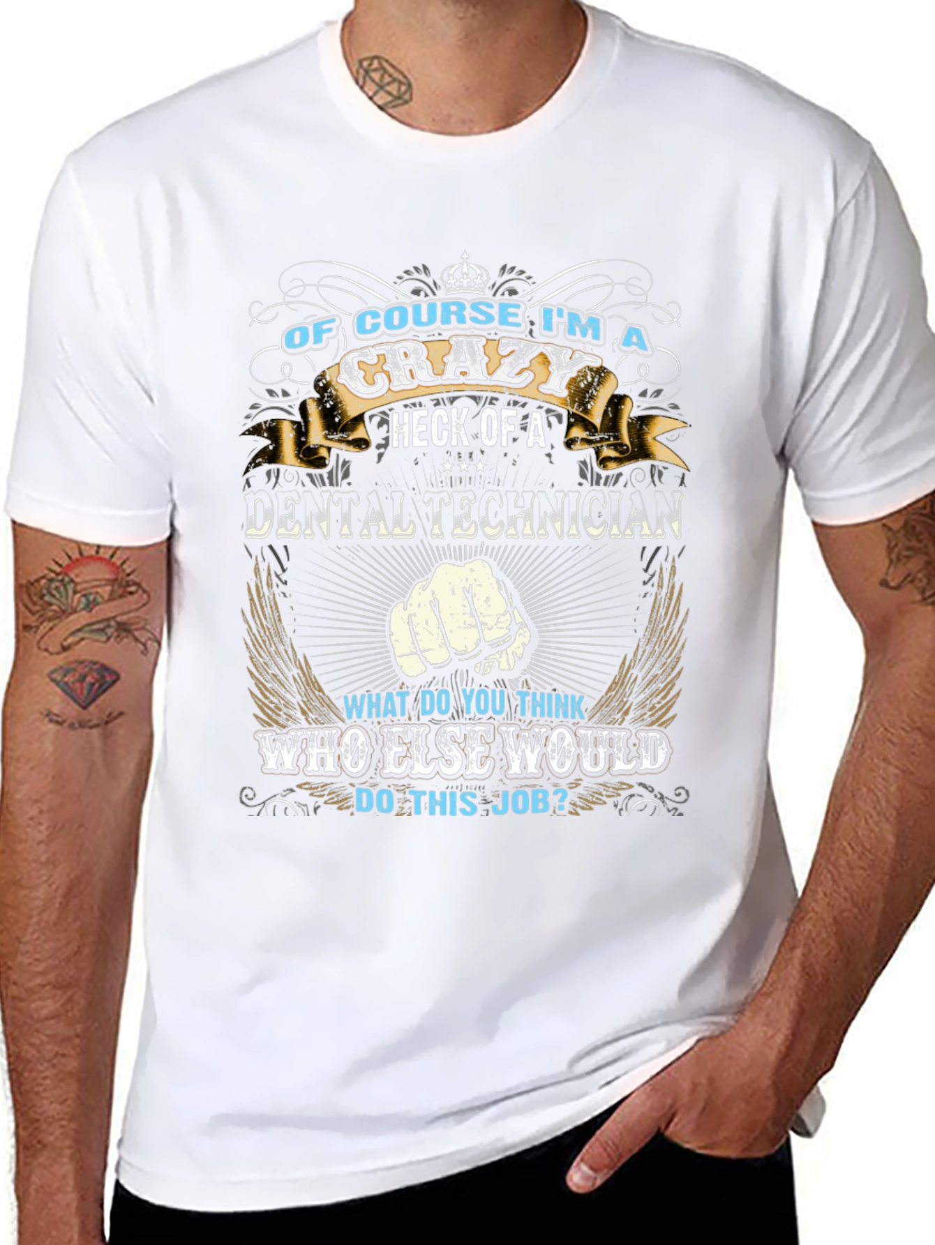 Crazy Dental Technician Graphic T-Shirt