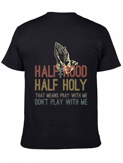 Half Hood Half Holy Graphic Tee