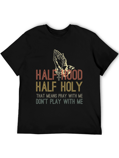 Half Hood Half Holy Graphic Tee