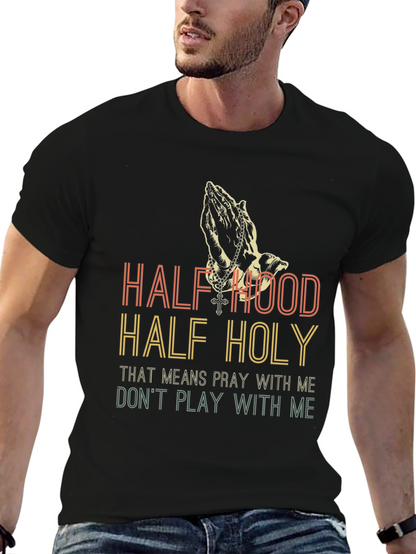 Half Hood Half Holy Graphic Tee