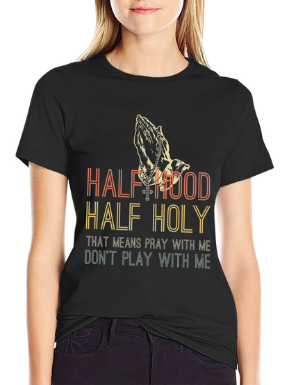 Half Hood Half Holy Graphic Tee