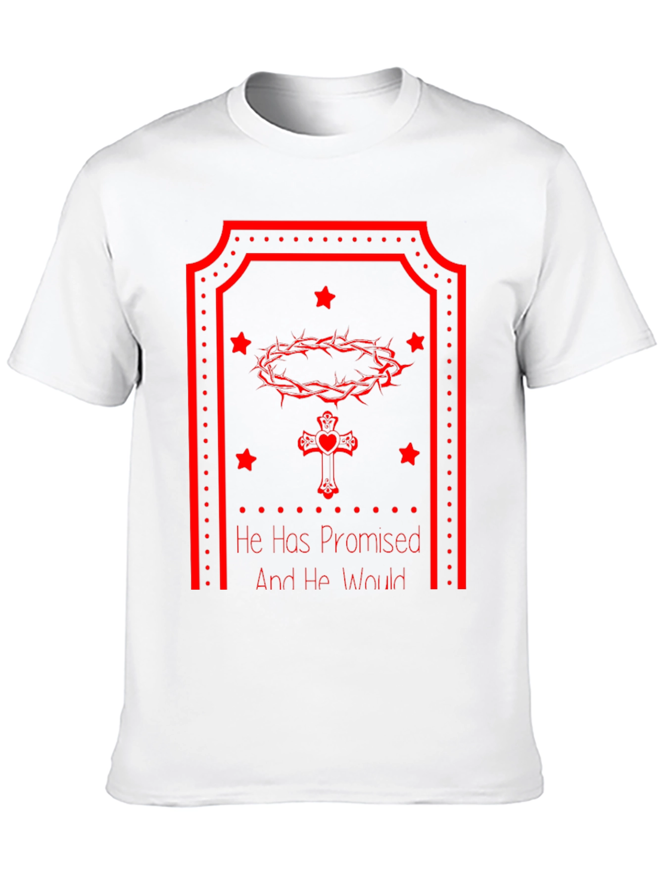 Faith-Inspired Tee: He Has Promised - Christian Graphic T-Shirt