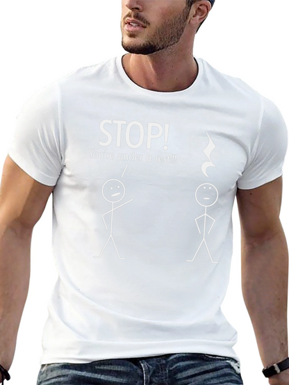 Funny Music T-Shirt - STOP! Youre Under a Rest!