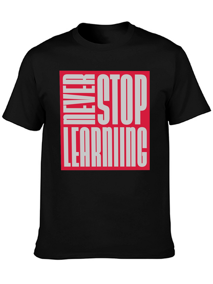 Never Stop Learning Graphic Tee - Black
