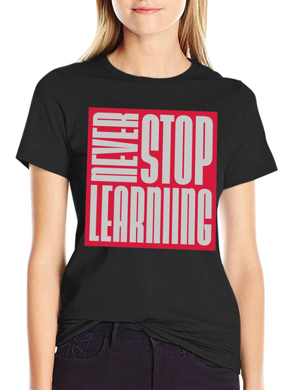 Never Stop Learning Graphic Tee - Black