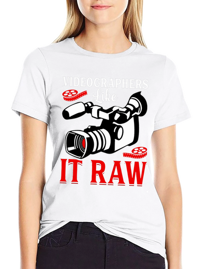 Videographers Like It Raw Graphic T-Shirt