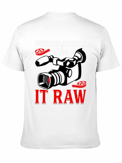 Videographers Like It Raw Graphic T-Shirt