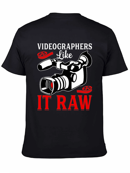 Videographers Like It Raw Graphic T-Shirt
