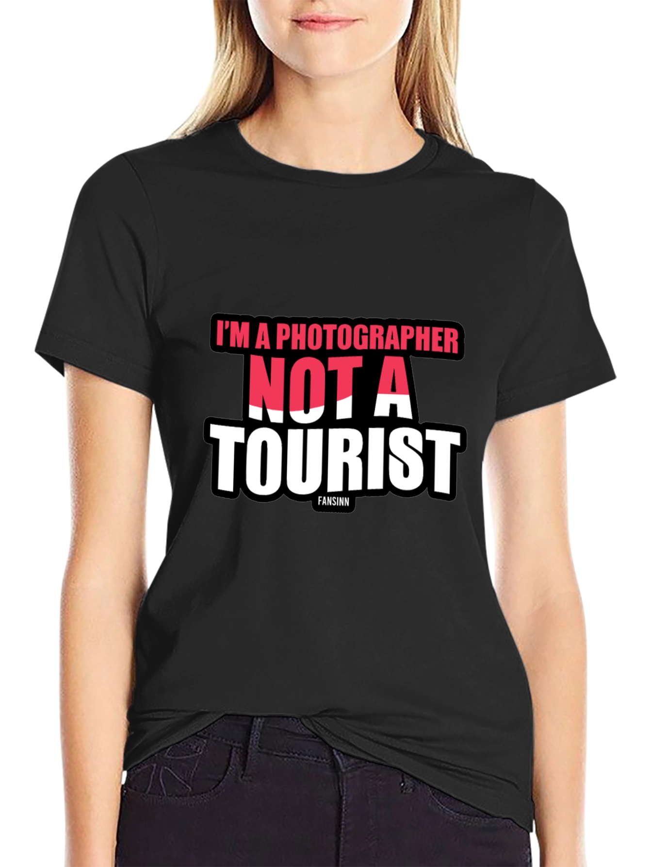 Im a Photographer Not a Tourist Black T-Shirt